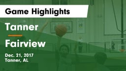 Tanner  vs Fairview Game Highlights - Dec. 21, 2017