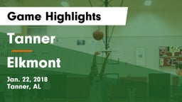 Tanner  vs Elkmont Game Highlights - Jan. 22, 2018