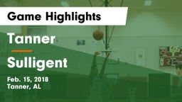 Tanner  vs Sulligent  Game Highlights - Feb. 15, 2018