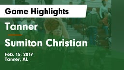 Tanner  vs Sumiton Christian  Game Highlights - Feb. 15, 2019