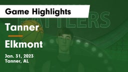 Tanner  vs Elkmont  Game Highlights - Jan. 31, 2023