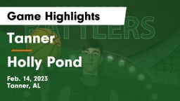 Tanner  vs Holly Pond  Game Highlights - Feb. 14, 2023