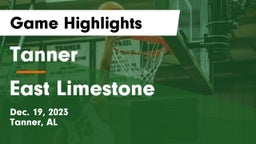 Tanner  vs East Limestone  Game Highlights - Dec. 19, 2023