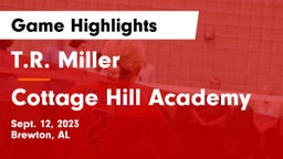 T.R. Miller  vs Cottage Hill Academy Game Highlights - Sept. 12, 2023