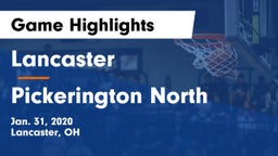 Lancaster  vs Pickerington North  Game Highlights - Jan. 31, 2020