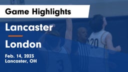 Lancaster  vs London  Game Highlights - Feb. 14, 2023