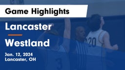 Lancaster  vs Westland  Game Highlights - Jan. 12, 2024