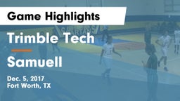 Trimble Tech  vs Samuell  Game Highlights - Dec. 5, 2017