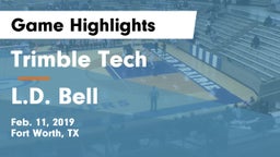 Trimble Tech  vs L.D. Bell Game Highlights - Feb. 11, 2019