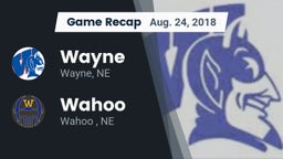 Recap: Wayne  vs. Wahoo  2018