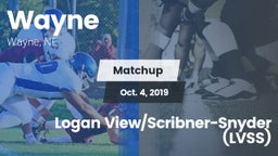 Matchup: Wayne  vs. Logan View/Scribner-Snyder (LVSS) 2019