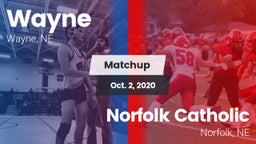 Matchup: Wayne  vs. Norfolk Catholic  2020