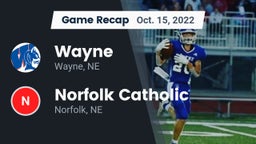 Recap: Wayne  vs. Norfolk Catholic  2022