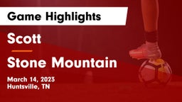 Scott  vs Stone Mountain   Game Highlights - March 14, 2023