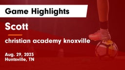 Scott  vs christian academy knoxville Game Highlights - Aug. 29, 2023