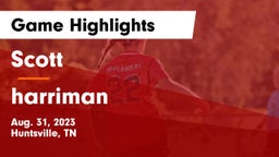 Scott  vs harriman Game Highlights - Aug. 31, 2023