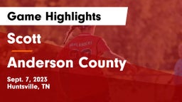 Scott  vs Anderson County  Game Highlights - Sept. 7, 2023