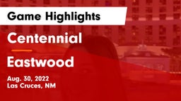 Centennial  vs Eastwood  Game Highlights - Aug. 30, 2022