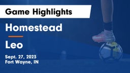 Homestead  vs Leo  Game Highlights - Sept. 27, 2023