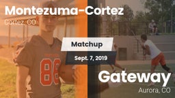 Matchup: Montezuma-Cortez vs. Gateway  2019