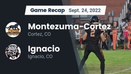 Recap: Montezuma-Cortez  vs. Ignacio  2022