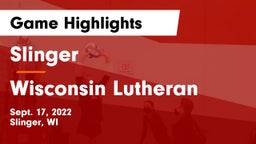 Slinger  vs Wisconsin Lutheran Game Highlights - Sept. 17, 2022