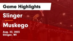 Slinger  vs Muskego  Game Highlights - Aug. 22, 2023