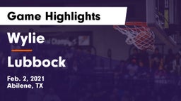 Wylie  vs Lubbock  Game Highlights - Feb. 2, 2021