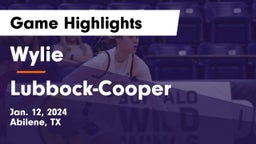Wylie  vs Lubbock-Cooper  Game Highlights - Jan. 12, 2024
