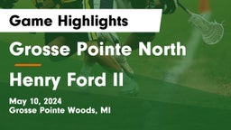 Grosse Pointe North  vs Henry Ford II  Game Highlights - May 10, 2024