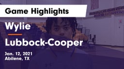 Wylie  vs Lubbock-Cooper  Game Highlights - Jan. 12, 2021