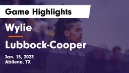Wylie  vs Lubbock-Cooper  Game Highlights - Jan. 13, 2023