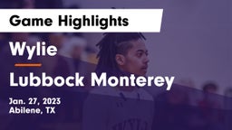 Wylie  vs Lubbock Monterey  Game Highlights - Jan. 27, 2023