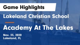 Lakeland Christian School vs Academy At The Lakes Game Highlights - Nov. 23, 2020