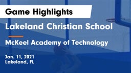 Lakeland Christian School vs McKeel Academy of Technology  Game Highlights - Jan. 11, 2021