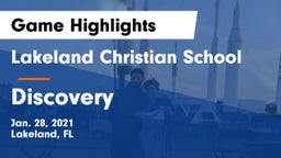 Lakeland Christian School vs Discovery Game Highlights - Jan. 28, 2021