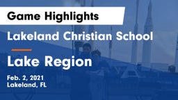 Lakeland Christian School vs Lake Region  Game Highlights - Feb. 2, 2021