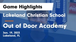 Lakeland Christian School vs Out of Door Academy Game Highlights - Jan. 19, 2023