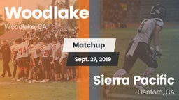 Matchup: Woodlake  vs. Sierra Pacific  2019