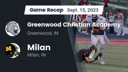 Recap: Greenwood Christian Academy  vs. Milan  2023