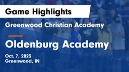 Greenwood Christian Academy  vs Oldenburg Academy  Game Highlights - Oct. 7, 2023