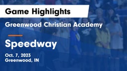 Greenwood Christian Academy  vs Speedway  Game Highlights - Oct. 7, 2023