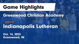 Greenwood Christian Academy  vs Indianapolis Lutheran  Game Highlights - Oct. 14, 2023