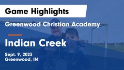 Greenwood Christian Academy  vs Indian Creek  Game Highlights - Sept. 9, 2023