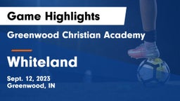 Greenwood Christian Academy  vs Whiteland  Game Highlights - Sept. 12, 2023
