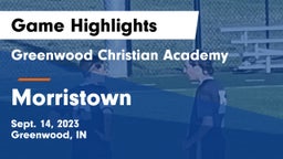 Greenwood Christian Academy  vs Morristown  Game Highlights - Sept. 14, 2023
