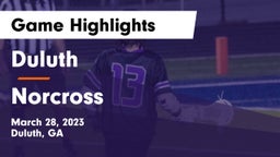 Duluth  vs Norcross  Game Highlights - March 28, 2023