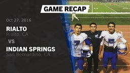 Recap: Rialto  vs. Indian Springs  2016