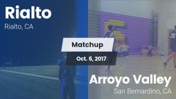 Matchup: Rialto  vs. Arroyo Valley  2017