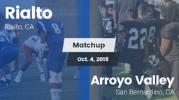 Matchup: Rialto  vs. Arroyo Valley  2018